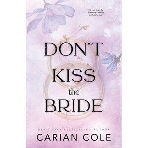 Don't Kiss the Bride -- Carian Cole